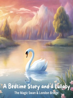 cover image of The Magic Swan / London Bridge